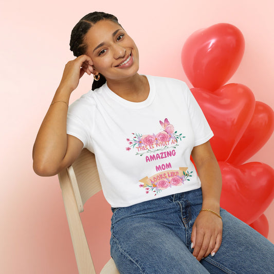Mother's Day Unisex T-Shirt - This is what an amazing mother looks like